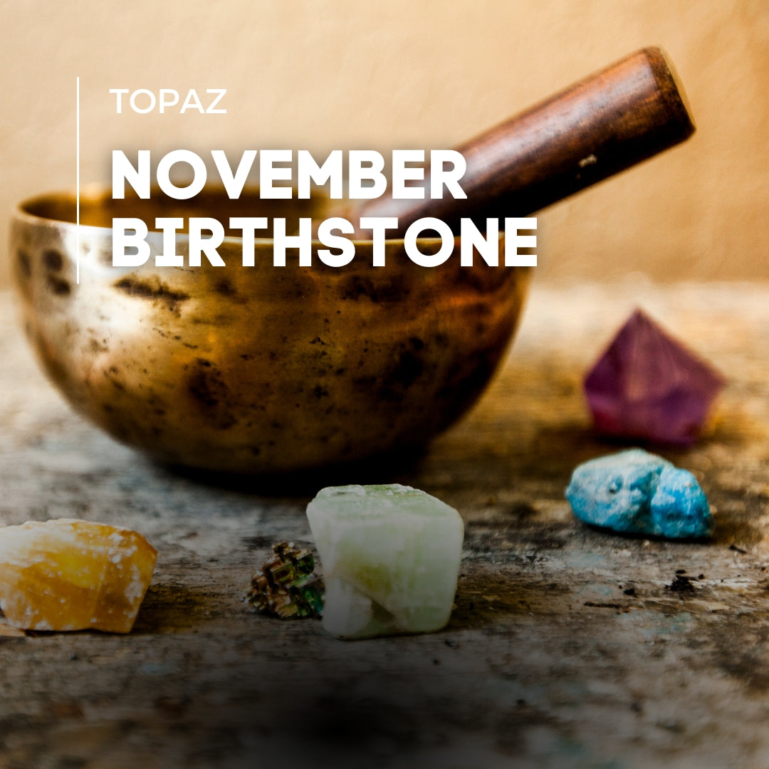 Topaz - November Birthstone