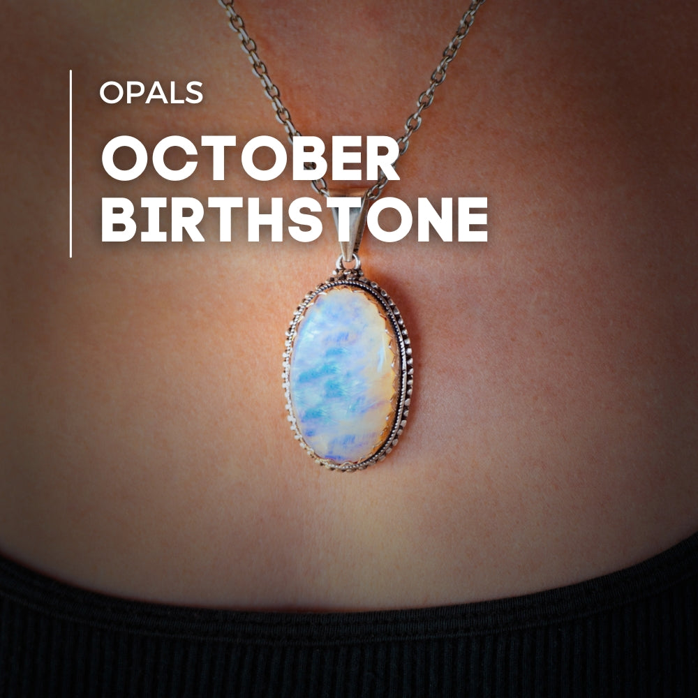 Opals - October Birthstone