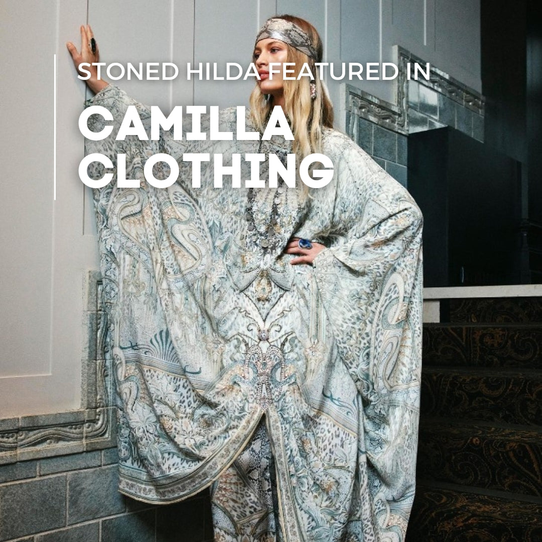 Stoned Hilda Featured In Camilla Clothing
